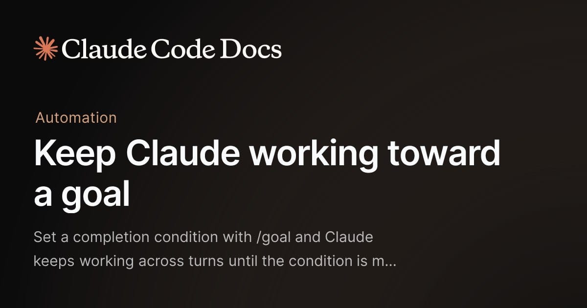 Claude Code /goal: автономная работа Claude до результата