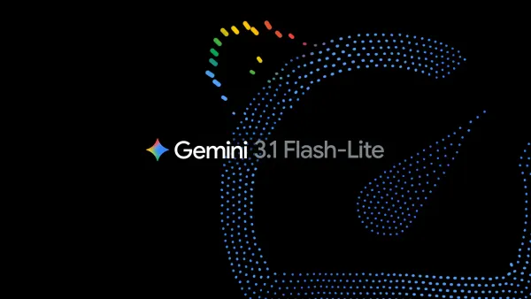 Gemini 3.1 Flash-Lite: быстрая и дешёвая модель Google